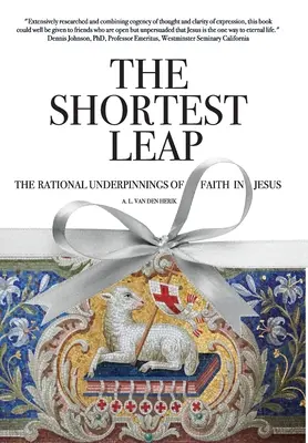 Der kürzeste Sprung: Die rationalen Grundlagen des Glaubens an Jesus - The Shortest Leap: The Rational Underpinnings of Faith in Jesus