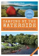 Camping am Wasser - Die besten Campingplätze am Wasser in Großbritannien und Irland: 2. Auflage (Neale Stephen (University of Exeter UK)) - Camping by the Waterside - The Best Campsites by Water in Britain and Ireland: 2nd edition (Neale Stephen (University of Exeter UK))