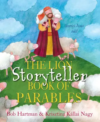 Das Buch der Gleichnisse des Löwen Geschichtenerzählers - The Lion Storyteller Book of Parables