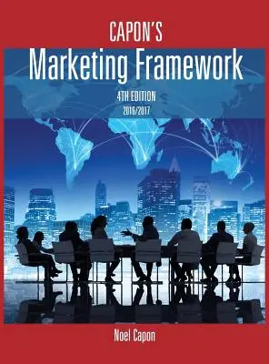 Capon's Marketing Framework - 4. Auflage - Capon's Marketing Framework-4th edition