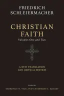 Christlicher Glaube (Zweibändige Ausgabe): Eine neue Übersetzung und kritische Ausgabe - Christian Faith (Two-Volume Set): A New Translation and Critical Edition