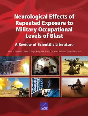 Neurologische Auswirkungen einer wiederholten Exposition gegenüber militärischer beruflicher Strahlung: Ein Überblick über die wissenschaftliche Literatur - Neurological Effects of Repeated Exposure to Military Occupational Levels of Blast: A Review of Scientific Literature