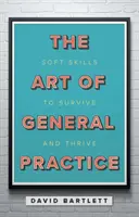 Art of General Practice - Soft Skills zum Überleben und Gedeihen - Art of General Practice - Soft skills to survive and thrive