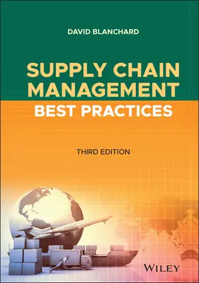 Bewährte Praktiken im Lieferkettenmanagement - Supply Chain Management Best Practices