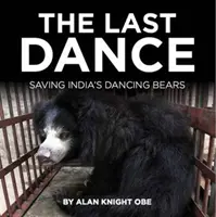 Letzter Tanz - Die Rettung der tanzenden Beras in Indien - Last Dance - Saving India's Dancing Beras