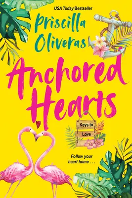 Anchored Hearts: Eine unterhaltsame Latinx-Romanze der zweiten Chance - Anchored Hearts: An Entertaining Latinx Second Chance Romance