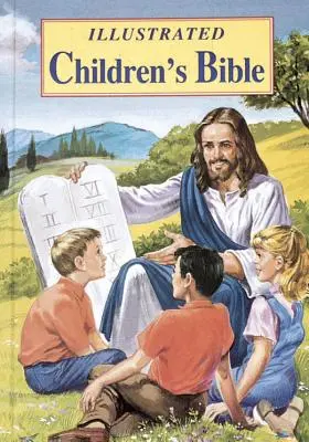 Illustrierte Kinderbibel: Beliebte Geschichten aus dem Alten und Neuen Testament - Illustrated Children's Bible: Popular Stories from the Old and New Testaments