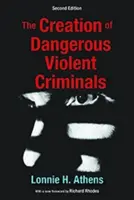 Die Erschaffung von gefährlichen Gewaltverbrechern - Creation of Dangerous Violent Criminals