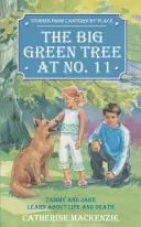 Big Green Tree at No. 11: Tammy und Jake lernen über Leben und Tod - Big Green Tree at No. 11: Tammy and Jake Learn about Life and Death