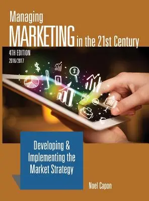 Marketingmanagement im 21. Jahrhundert - 4. Auflage - Managing Marketing in the 21st Century-4th edition