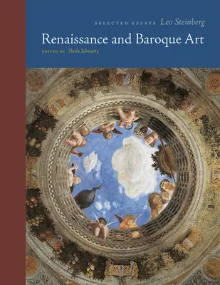 Kunst der Renaissance und des Barock: Ausgewählte Essays - Renaissance and Baroque Art: Selected Essays