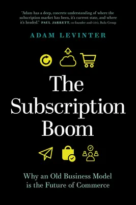 Der Abo-Boom: Warum ein altes Geschäftsmodell die Zukunft des Handels ist - The Subscription Boom: Why an Old Business Model Is the Future of Commerce