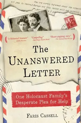 Der unbeantwortete Brief: Der verzweifelte Hilferuf einer Holocaust-Familie - The Unanswered Letter: One Holocaust Family's Desperate Plea for Help