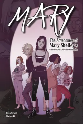 Mary: Die Abenteuer von Mary Shelleys Ur-Ur-Ur-Ur-Ur-Ur-Enkelin - Mary: The Adventures of Mary Shelley's Great-Great-Great-Great-Great-Granddaughter