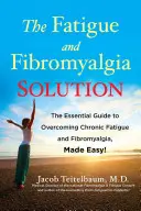 Die Lösung für Müdigkeit und Fibromyalgie: Der Leitfaden zur Überwindung von chronischer Müdigkeit und Fibromyalgie, leicht gemacht! - The Fatigue and Fibromyalgia Solution: The Essential Guide to Overcoming Chronic Fatigue and Fibromyalgia, Made Easy!
