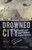 Ertrunkene Stadt: Wirbelsturm Katrina und New Orleans - Drowned City: Hurricane Katrina and New Orleans