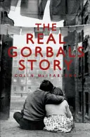 Die wahre Geschichte der Gorbals: Wahre Geschichten aus Glasgows übelsten Straßen - The Real Gorbals Story: True Tales from Glasgow's Meanest Streets