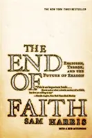 Das Ende des Glaubens: Religion, Terror und die Zukunft der Vernunft - The End of Faith: Religion, Terror, and the Future of Reason