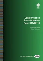 Transformation der Rechtspraxis nach dem COVID-19 - Legal Practice Transformation Post-Covid-19