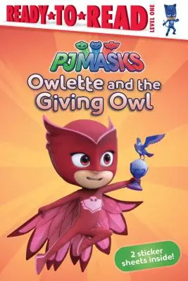 Owlette und die schenkende Eule: Fertig zum Lesen, Stufe 1 - Owlette and the Giving Owl: Ready-To-Read Level 1