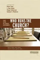 Wer leitet die Kirche? 4 Ansichten zur Kirchenleitung - Who Runs the Church?: 4 Views on Church Government