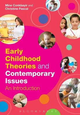 Theorien zur frühen Kindheit und aktuelle Themen - Early Childhood Theories and Contemporary Issues