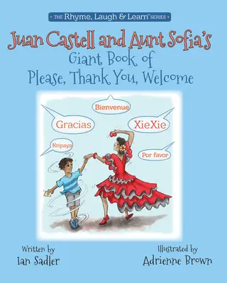 Juan Castell & Tante Sofias Buch der Bitte, Danke, Willkommen, Band 4 - Juan Castell & Aunt Sofia's Book of Please, Thank You, Welcome, Volume 4