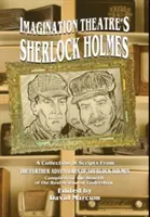 Sherlock Holmes von Imagination Theatre - Imagination Theatre's Sherlock Holmes