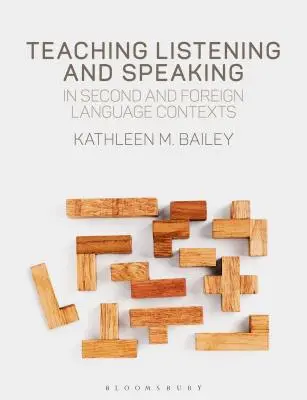Hörverstehen und Sprechen im Zweit- und Fremdsprachenkontext unterrichten - Teaching Listening and Speaking in Second and Foreign Language Contexts