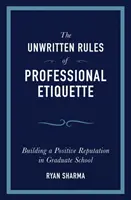 Die ungeschriebenen Regeln der Berufsknigge - The Unwritten Rules of Professional Etiquette