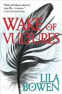 Das Erwachen der Geier - Der Schatten, Buch Eins - Wake of Vultures - The Shadow, Book One
