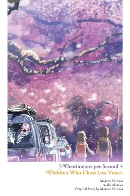 5 Zentimeter pro Sekunde + Kinder, die verlorenen Stimmen nachjagen - 5 Centimeters Per Second + Children Who Chase Lost Voices