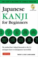 Japanische Kanji für Anfänger: (Jlpt Levels N5 & N4) Erste Schritte zum Erlernen der japanischen Grundschriftzeichen - Japanese Kanji for Beginners: (Jlpt Levels N5 & N4) First Steps to Learn the Basic Japanese Characters