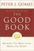 Das gute Buch: Die Bibel mit Herz und Verstand lesen - The Good Book: Reading the Bible with Mind and Heart