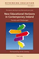 Neue Bildungshorizonte im heutigen Irland: Trends und Herausforderungen - New Educational Horizons in Contemporary Ireland: Trends and Challenges