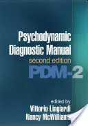 Psychodynamisches Diagnosehandbuch, Zweite Auflage: Pdm-2 - Psychodynamic Diagnostic Manual, Second Edition: Pdm-2