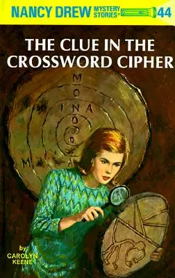 Nancy Drew 44: Der Hinweis in der Kreuzworträtselchiffre - Nancy Drew 44: The Clue in the Crossword Cipher