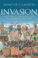 Invasion: Der vergessene französische Versuch, England zu erobern - Invasion: The Forgotten French Bid to Conquer England