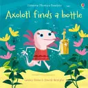 Axolotl findet eine Flasche - Axolotl finds a bottle