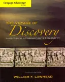 Cengage Advantage Reihe: Voyage of Discovery: Eine historische Einführung in die Philosophie - Cengage Advantage Series: Voyage of Discovery: A Historical Introduction to Philosophy