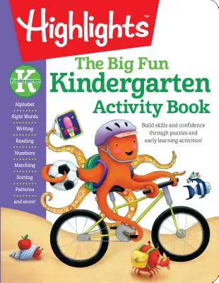 Das Big Fun Kindergarten Activity Book: Fähigkeiten und Selbstvertrauen durch Rätsel und frühe Lernaktivitäten aufbauen! - The Big Fun Kindergarten Activity Book: Build Skills and Confidence Through Puzzles and Early Learning Activities!