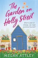 Der Garten in der Holly Street - The Garden on Holly Street