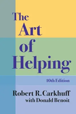 Die Kunst des Helfens, Zehnte Ausgabe - The Art of Helping, Tenth Edition