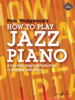 Wie man Jazz-Klavier spielt: Eine unterhaltsame und einfache Einführung in das Jazz-Klavierspiel - How to Play Jazz Piano: A Fun and Simple Introduction to Playing Jazz Piano