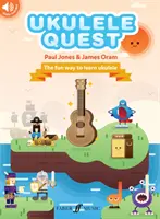 Ukulele Quest: Die lustige Art, Ukulele zu lernen, Buch & Online Audio - Ukulele Quest: The Fun Way to Learn Ukulele, Book & Online Audio