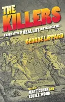 Die Mörder: Eine Erzählung über das wahre Leben in Philadelphia - The Killers: A Narrative of Real Life in Philadelphia