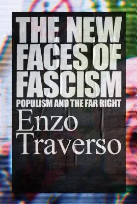 Die neuen Gesichter des Faschismus: Populismus und die extreme Rechte - The New Faces of Fascism: Populism and the Far Right