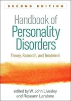 Handbuch der Persönlichkeitsstörungen, Zweite Auflage: Theorie, Forschung und Behandlung - Handbook of Personality Disorders, Second Edition: Theory, Research, and Treatment