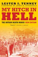 Meine Anhalter in der Hölle: Der Todesmarsch von Bataan, Neue Ausgabe - My Hitch in Hell: The Bataan Death March, New Edition
