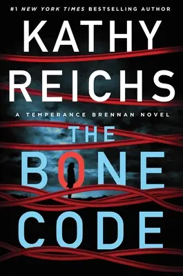 Der Knochencode, Band 20: Ein Temperance Brennan-Roman - The Bone Code, 20: A Temperance Brennan Novel